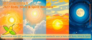 QFT programma 6: 24/7 Body, Mind & Spirit Wellness